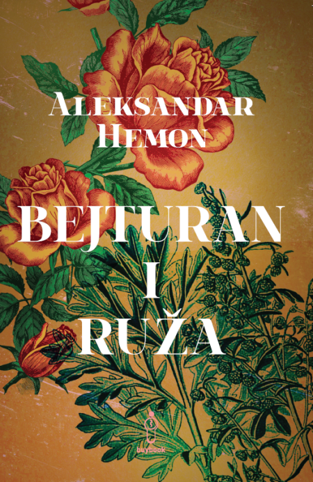 BEJTURAN I RUŽA Aleksandar Hemon BUYBOOK